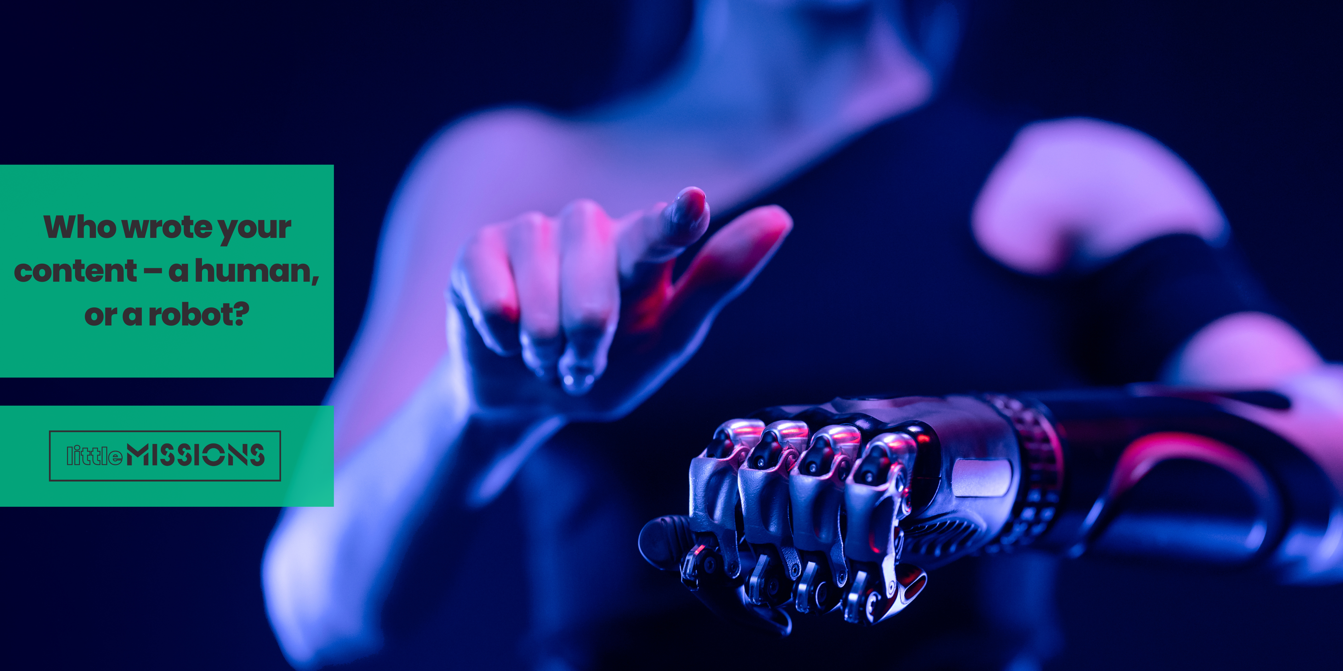 Who wrote your content – a human, or a robot?