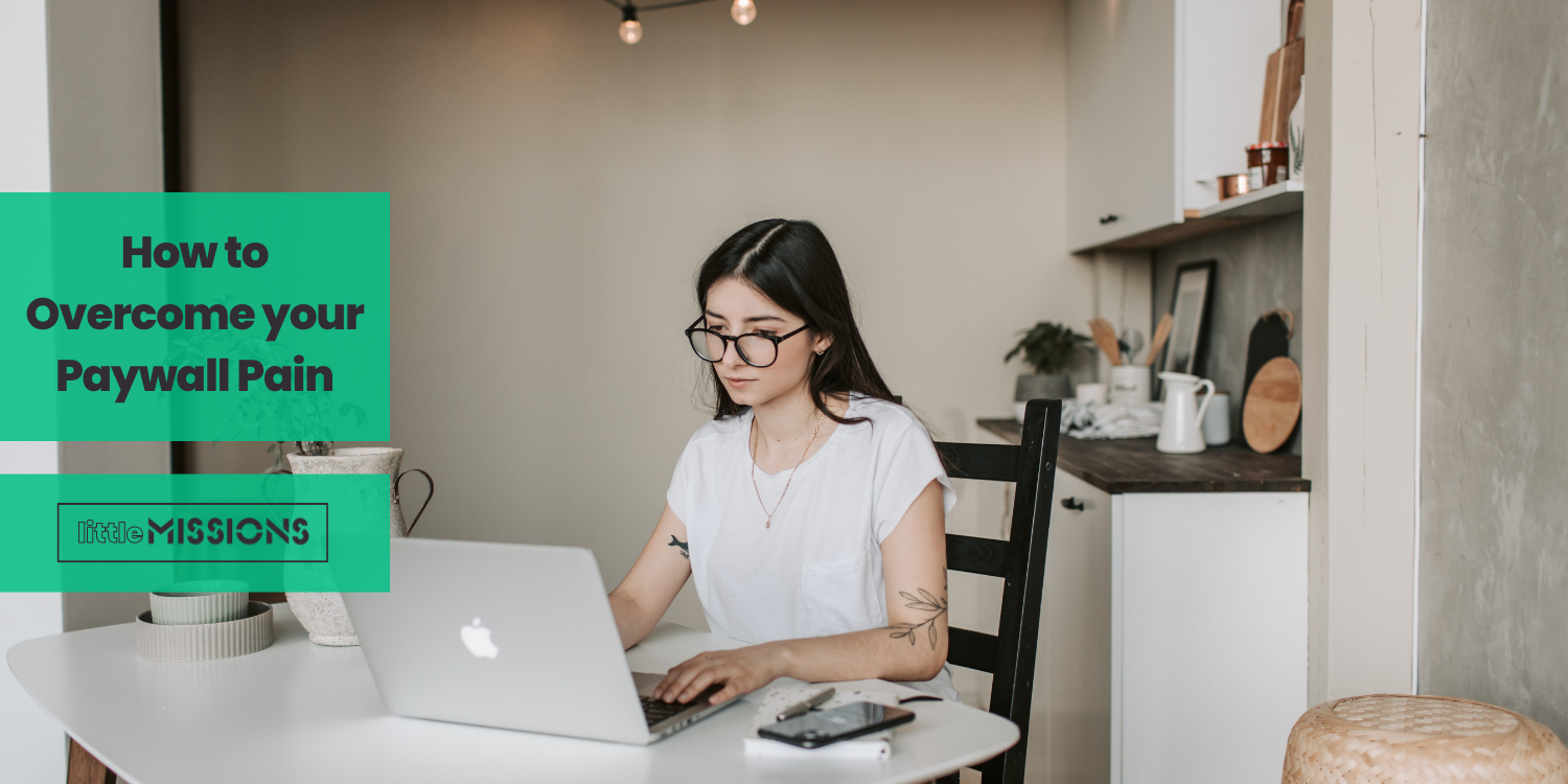 How to Overcome your Paywall Pain