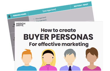 Download your free buyer persona template | Mission Drive